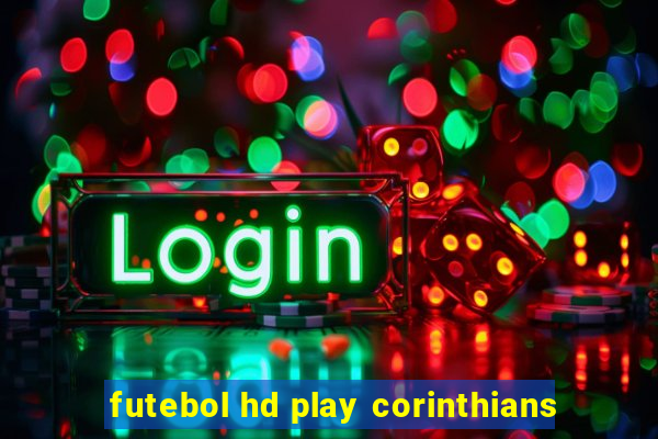 futebol hd play corinthians